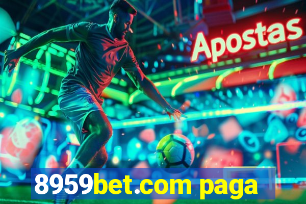 8959bet.com paga